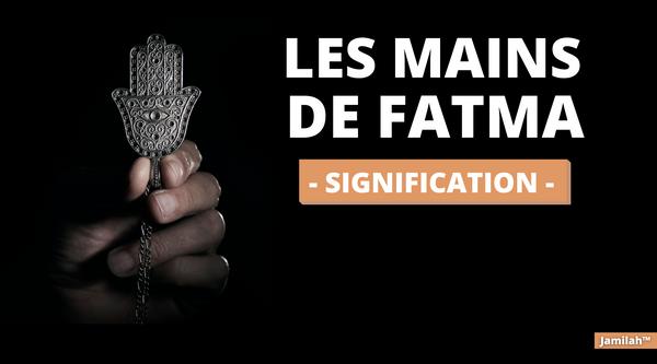 Que signifie la main de fatma Jamilah