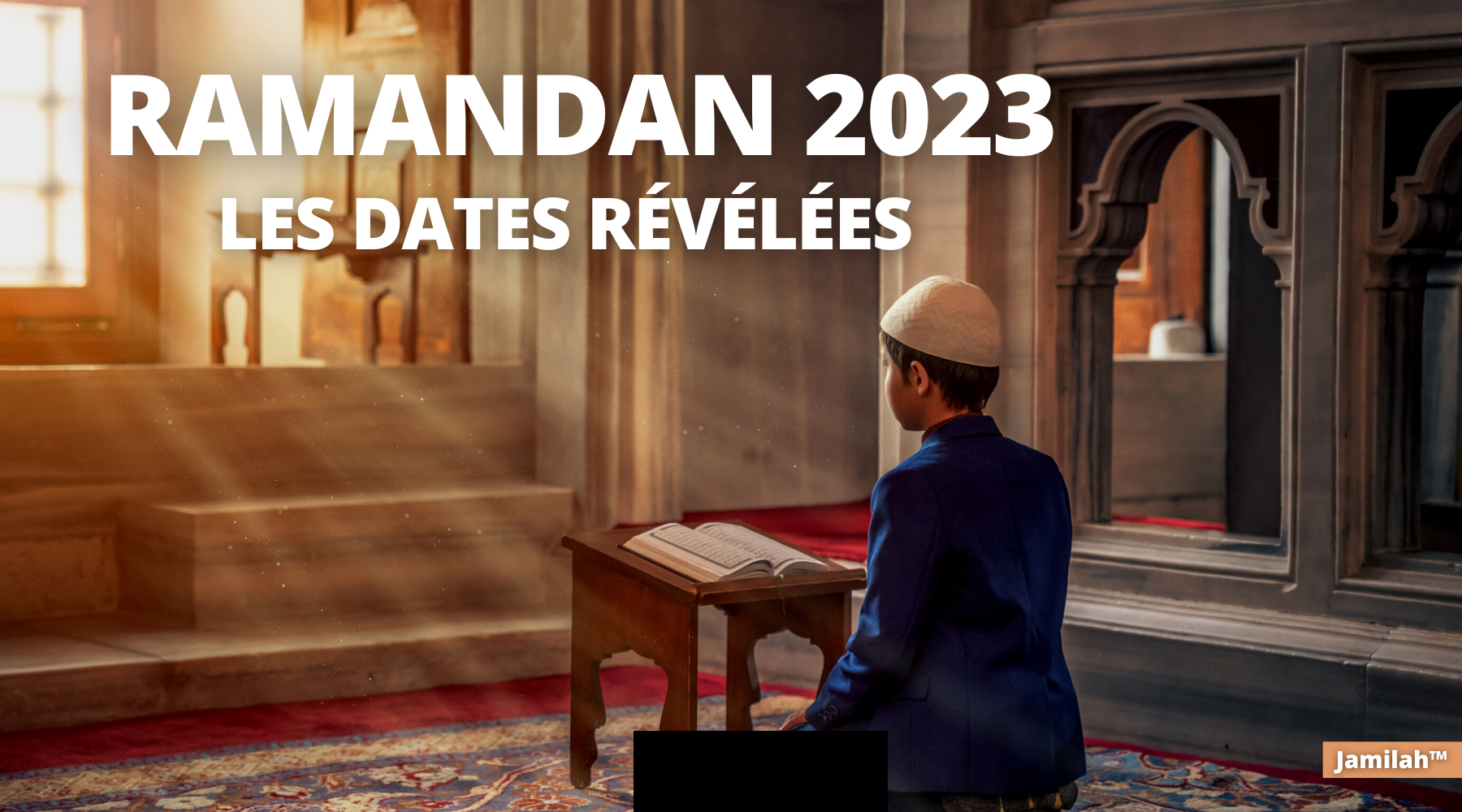 Ramadan 2023 : dates de début et de fin