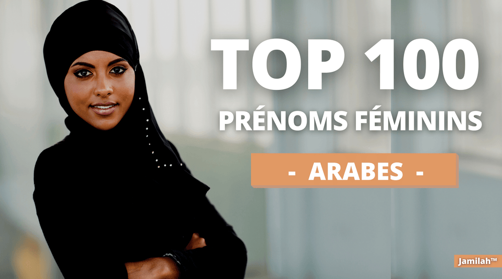 Top 100 Magnifiques Prénoms Arabes Pour Filles Jamilah™ Jamilah™ 